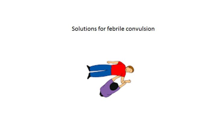 Solution for febrile convulsion