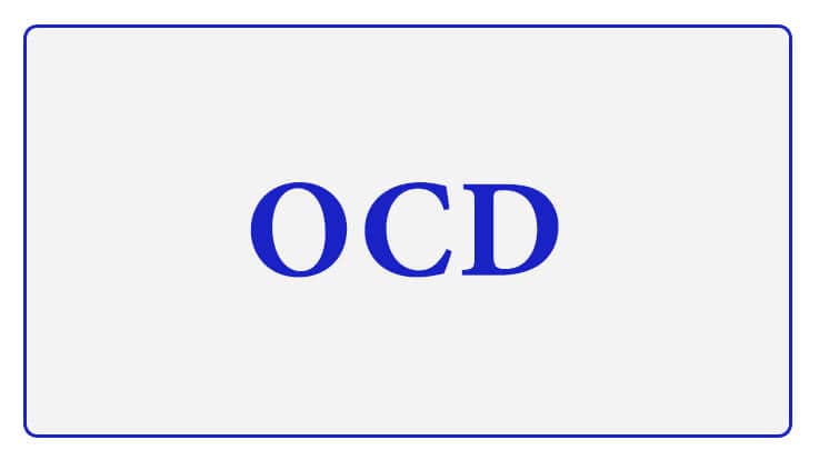 Obsessive Compulsive Disorder Causes, Diagnosis & OCD Therapy