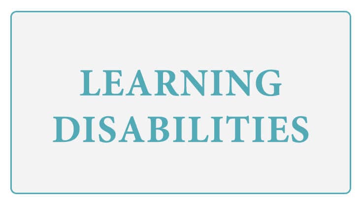 Learning Disabilities Causes, Symptoms, Tips to Cope-up